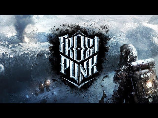 Let's Play: Frostpunk -- A New Home -- Part 1