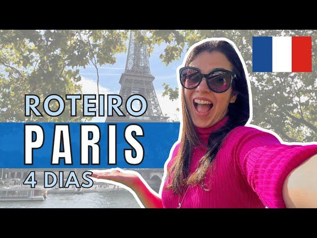  O QUE FAZER EM PARIS EM 4 DIAS: ROTEIRO COMPLETO com todas as atrações, dicas e como economizar