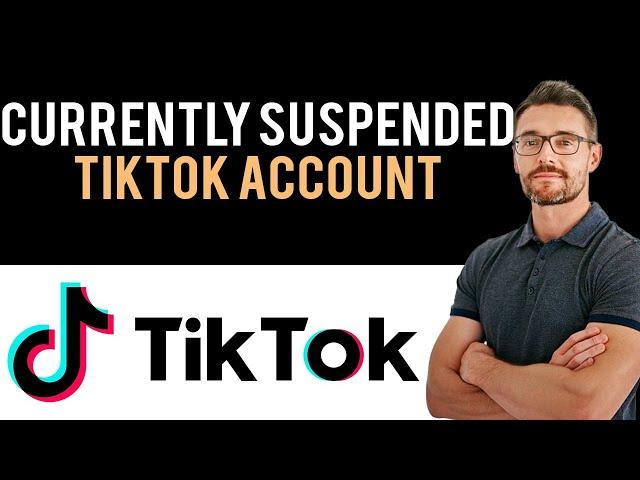  How to Fix TikTok Account Is Currently Suspended (Full Guide)