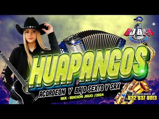 { ESTRENO } Huapangos Norteños 🪗Mix Edicion Julio /2024 Dj Boy Houston El Original