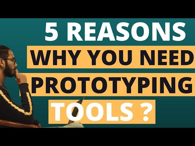 5 Reasons Why You Need Prototyping Tools | UX Designer | UI Designer | Web Designer | CodersSpot