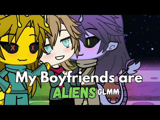 My Boyfriends Are Aliens GLMM BL/Gay Polyamory Original