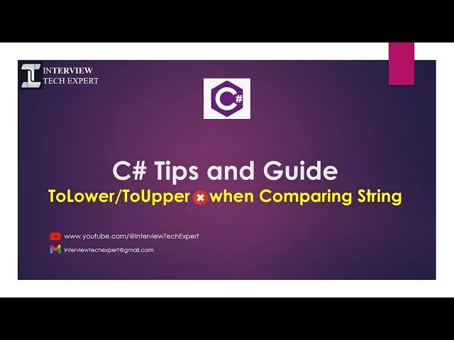 Avoid using ToLower/ToUpper when Comparing String   - C# Tips & Guide | Interview Question - .NET C#