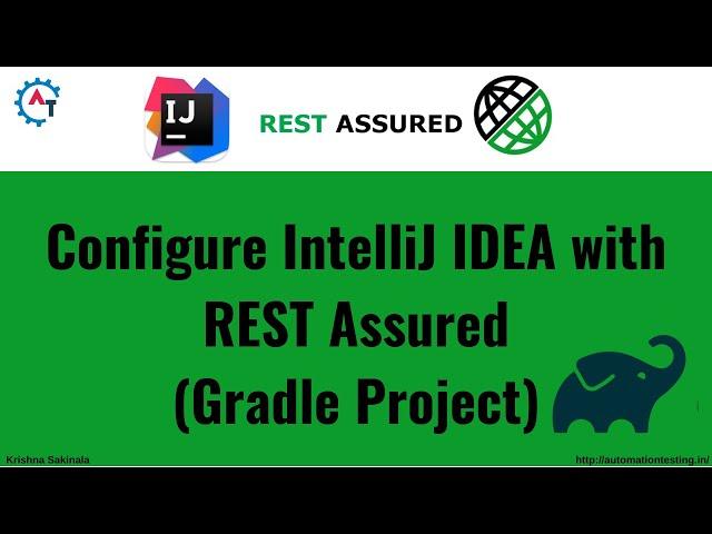 6. API Testing | RestAssured | How to Configure Rest Assured Gradle Project in IntelliJIDEA