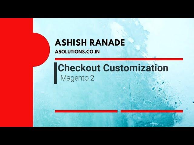 Checkout Customization | Magento 2 Checkout | Magento 2 | UI Component