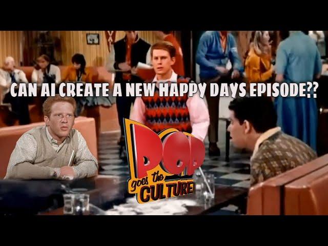 Can A.i. Recreate New Episodes Of Happy Days? You Won't Believe What Happens!