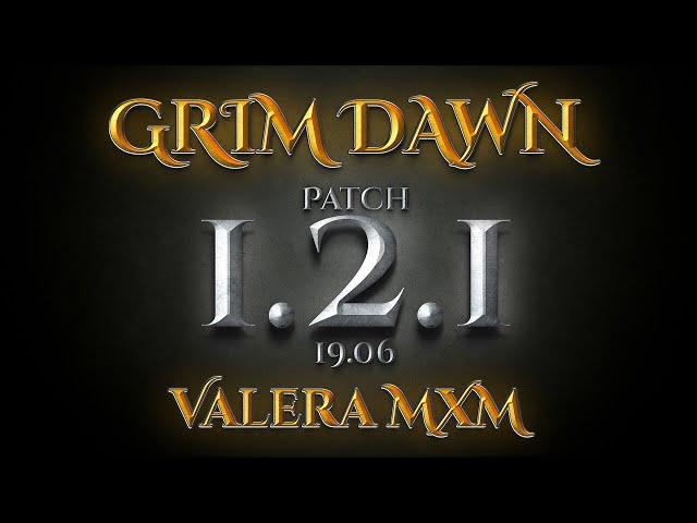 ТЫ НЕ ПОВЕРИШЬ!!! Известна дата выхода ПАТЧА 1.2.1 Grim Dawn