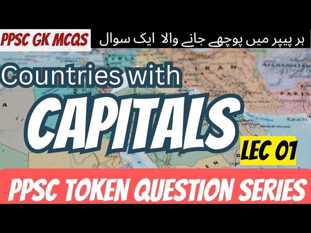 Capital and countries of world / PPSC Token Questions / gk mcqs