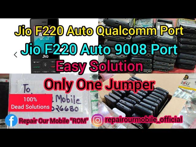 Jio F220b Dead Auto Qualcomm Port || Auto 9008 Port Easy Solution Only One Jumper 