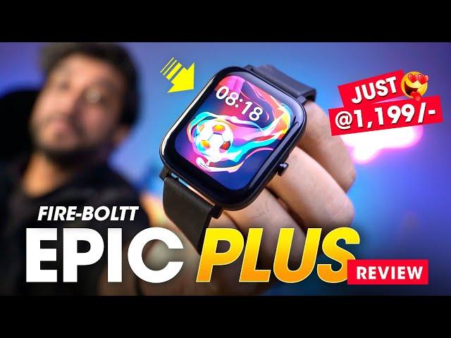 Sabse Sasti *BUDGET SMARTWATCH* @ ₹1199/- from Fire-Boltt ️ Fire-Boltt EPIC PLUS Smartwatch Review!