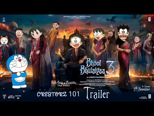 Bhool Bhulaiyaa 3 - Spoof Trailer | Ft. Doraemon,Nobita,Gain,Suneo | Kartik Aryan | Creatorz 101