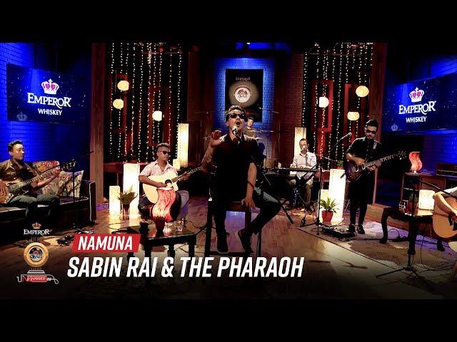 Namuna - Sabin Rai & The Pharaoh | Emperor Kripa Unplugged | Season 3