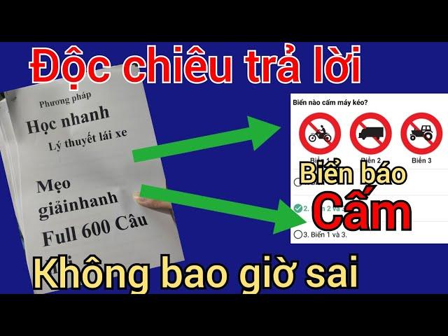 Mẹo Độc chiêu trả lời câu hỏi biển báo cấm không bao giờ sai - 600 câu hỏi lý thuyết lái xe