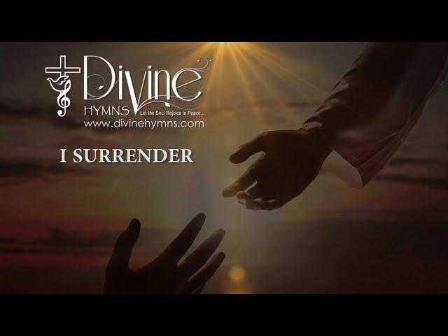 I Surrender Song Lyrics | Divine Hymns Prime