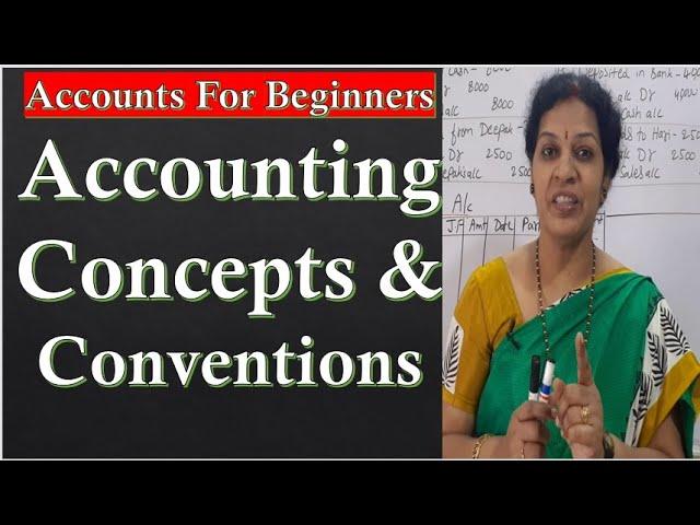 4. Accounting Concepts & Conventions - Must Learn This Topic