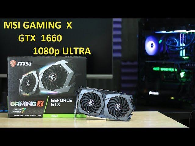 MSI Gaming X GTX 1660 VS 1060 6GB VS 1660 Ti