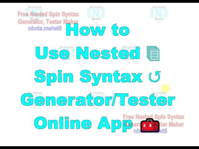 Spintax Generator Tester   Video Tutorial on How to Use Nested Spin Syntax ↻ Generator Tester Tool