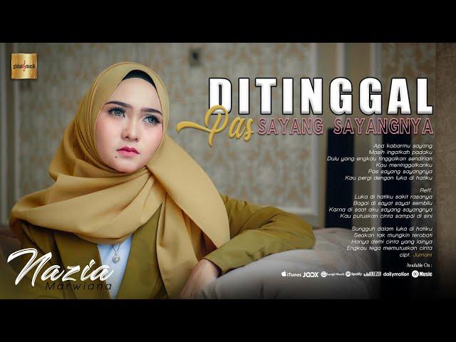 Nazia Marwiana - Ditinggal Pas Sayang Sayangnya (Official Music Video)