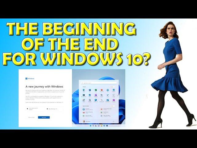 The Beginning Of The End For Windows 10? - New Message Signals The End!