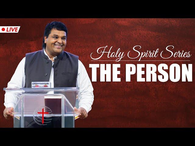 THE PERSON | Bethel AG Church | Rev. Johnson V | 07th April 2024 @ 8:00 am (IST)