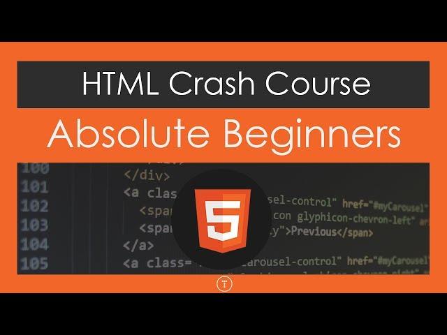 HTML Crash Course For Absolute Beginners