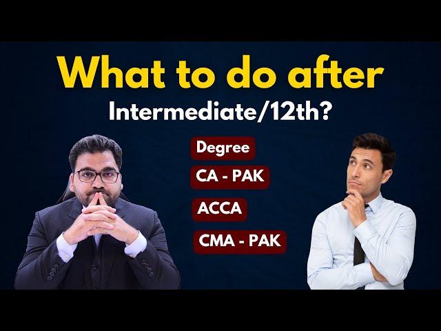 What to do after intermediate/12th | Degree vs CA vs ACCA vs CMA