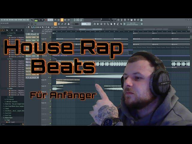 FL Studio 21 Tutorial für Beginner | House Rap Beats für Anfänger | House Rap Basics Schnelleinstieg