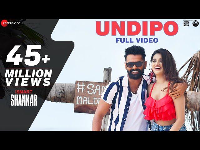 Undipo - Full Video | iSmart Shankar | Ram Pothineni, Nidhhi Agerwal & Nabha Natesh