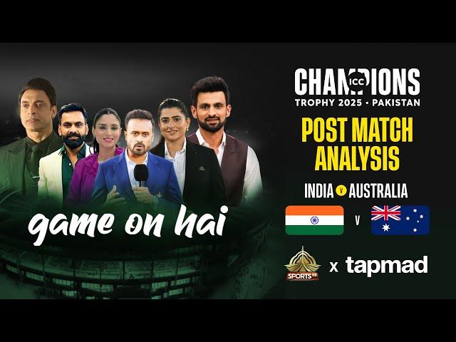 Game On Hai | Post-Match Show - India vs Australia | tapmad