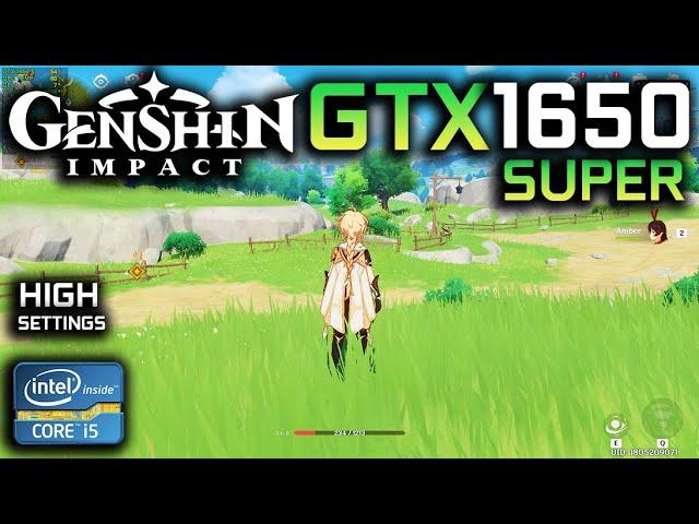 Genshin Impact 4.7 : GTX 1650 Super + i5 3470 - High Settings - 1080P