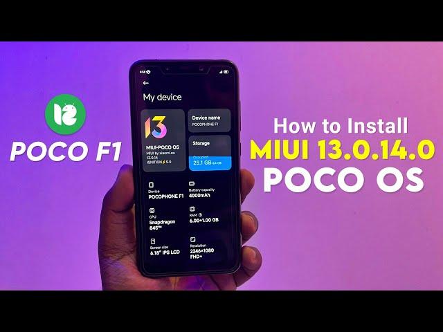 Install MIUI 13.0.14.0 POCO OS on Poco F1 - Xiaomi EU Android 12 Update!