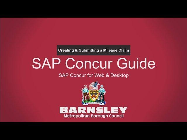 Submitting a Mileage Claim on Desktop - SAP Concur Barnsley Council