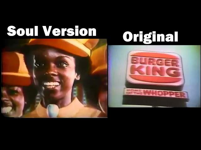 Burger King "Have It Your Way" Commercial Soul Version Vs. Original