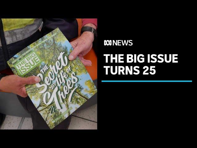 The Big Issue magazine is celebrating 25 years in Australia | ABC News