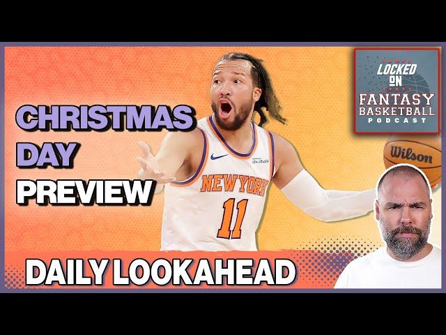 Christmas Day Fantasy Basketball Preview | Streaming Guide & Preview