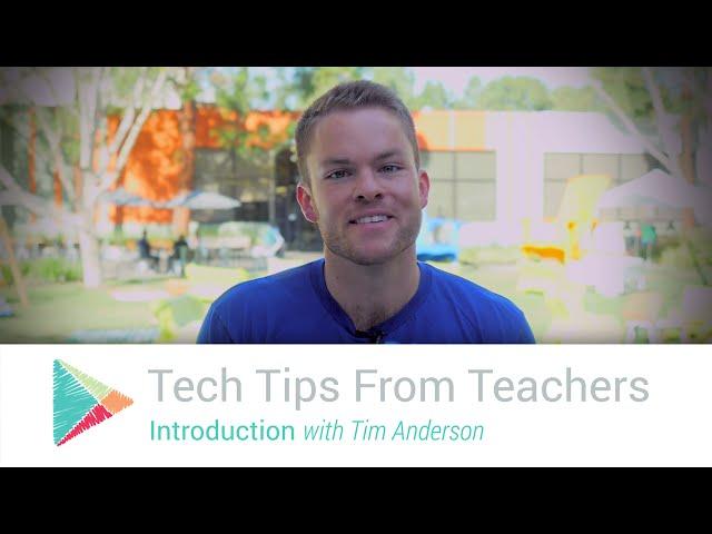 Tech Tips From Teachers: Introduction
