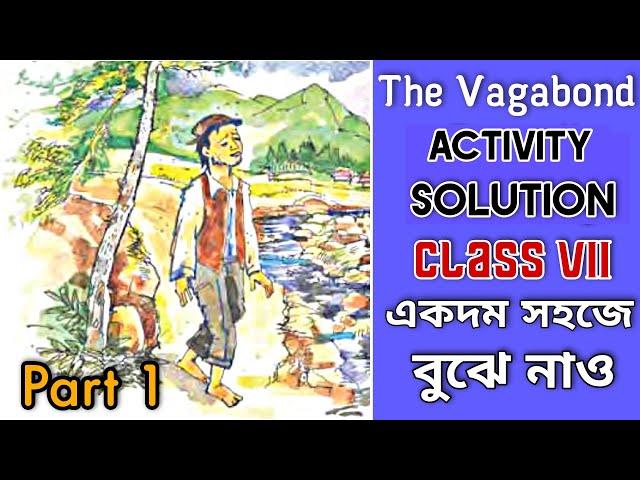 The Vagabond Activity Solution Class 7 Part 1| Quick English In Bengali