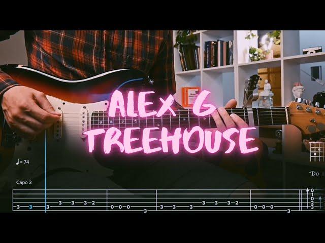 Treehouse Alex G Сover / Guitar Tab / Lesson / Tutorial