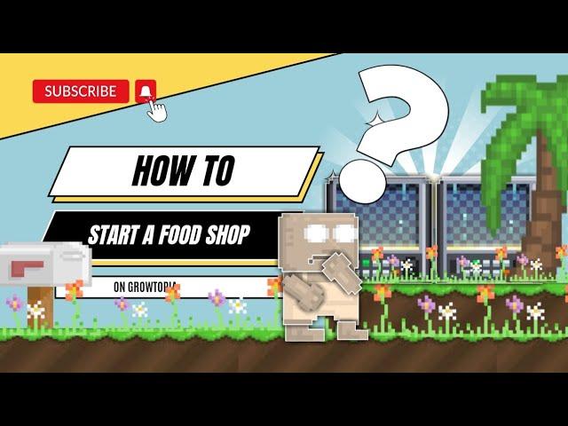 HOW TO START A FOOD SHOP | GROWTOPIA | HOW TO START A SHOP #growtopia #growtopiaindonesia