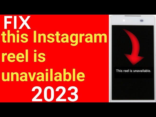 How to fix Instagram this reel is unavailable 2023 | Instagram this reel is unavailable