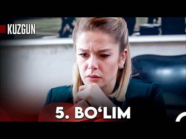 Kuzgun 5. Bo'lim (O'zbek tilida)