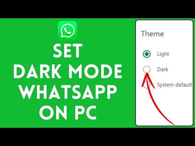 How to Set Dark Mode on WhatsApp PC 2024