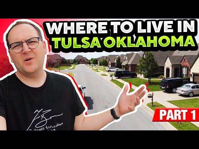 Where To Live In Tulsa Oklahoma Part I