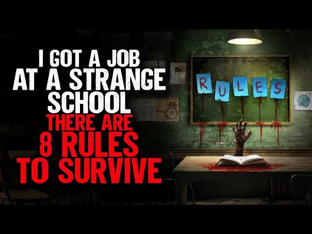 I got a Job at a STRANGE School. They gave me 8 RULES to Survive.