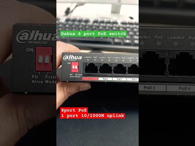 PoE Extended mode 8 port PoE switch of Dahua brand #networking #poeswitch #switch #dahuatechnolgy