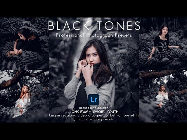 Cara Edit Foto Di Lightroom | Black Tones | Presets Lightroom Terbaru 2021