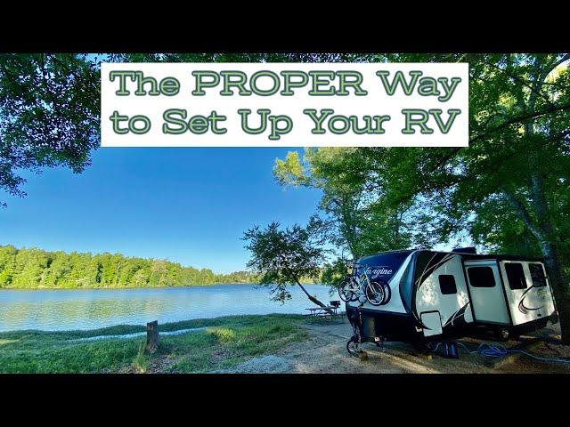 Step by Step... The PROPER Way to Setup Your RV at the Campsite