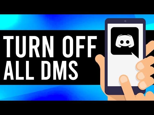 How To Turn Off DM's on Discord Mobile