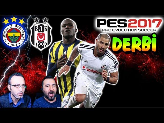 FENERBAHÇE-BEŞİKTAŞ DERBİSİ | PES 2017