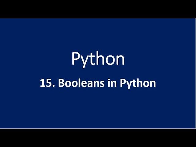 15. Booleans in Python